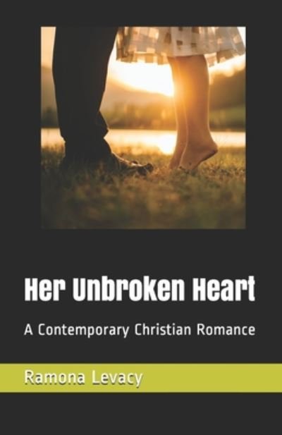 Ramona Levacy · Her Unbroken Heart (Pocketbok) (2020)