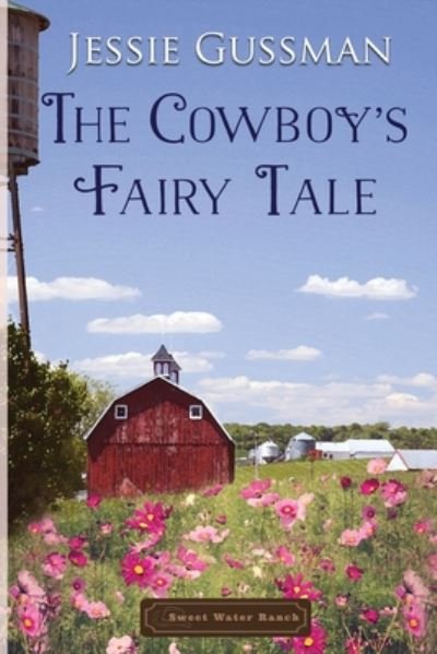 Cover for Jessie Gussman · The Cowboy's Fairy Tale (Pocketbok) (2020)