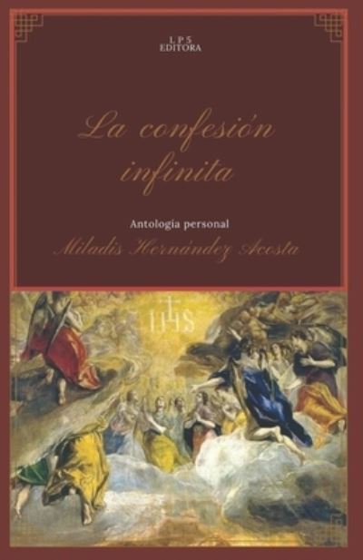 Cover for Miladis Hernandez Acosta · La confesion infinita (Paperback Book) (2020)