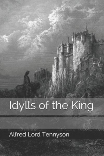 Cover for Alfred Lord Tennyson · Idylls of the King (Paperback Book) (2020)