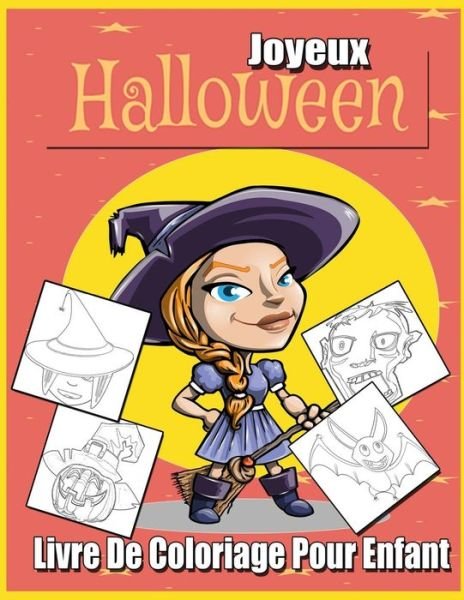 Cover for Celebre Enfants Publish · Joyeux Halloween Livre De Coloriage Pour Enfant (Pocketbok) (2020)