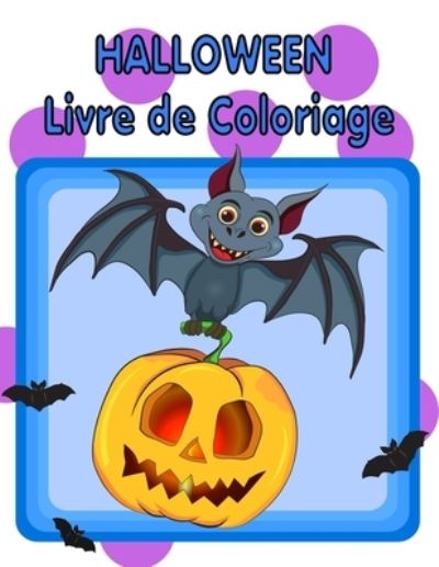 Cover for Gilbert Alarie · Halloween Livre de Soloriage (Pocketbok) (2020)