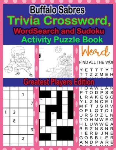 Cover for Mary Daniels · Buffalo Sabres Trivia Crossword, WordSearch and Sudoku Activity Puzzle Book (N/A) (2021)