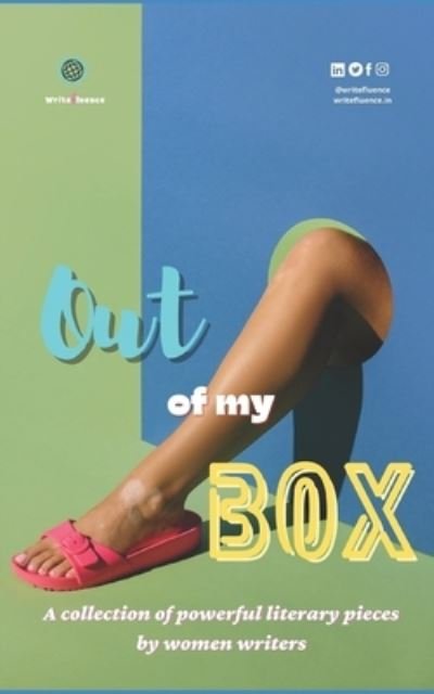 Cover for Team Writefluence · Out of my BOX: A collection of powerful literary pieces by women writers (Paperback Book) (2021)