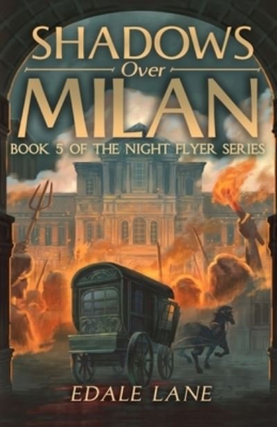 Cover for Edale Lane · Shadows over Milan: book five of the Night Flyer Series (Paperback Bog) (2021)