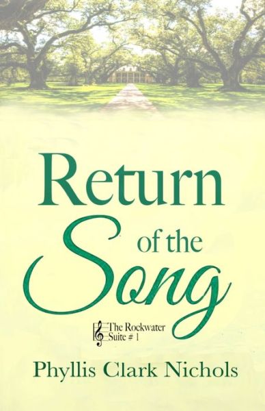 Cover for Phyllis Clark Nichols · Return of the Song (Book) (2023)