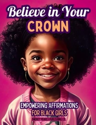 Cover for Cozette M. White · Believe in Your Crown (Bog) (2023)