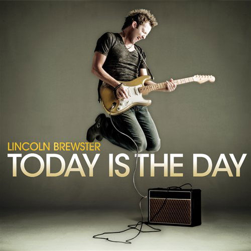 Cover for Lincoln Brewster · Today Is The Day (CD) (1901)