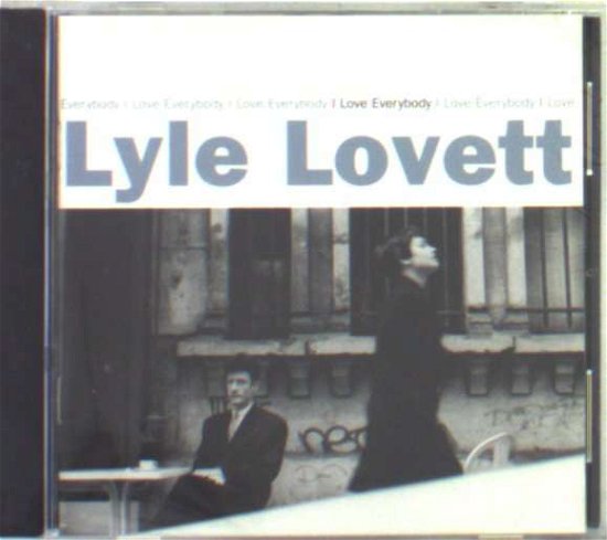 I Love Everybody - Lyle Lovett - Musik - VENTURE - 0008811080822 - 15. august 1994