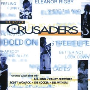 The Best Of - Crusaders - Musiikki - SPECTRUM MUSIC - 0008811952822 - maanantai 24. huhtikuuta 2000
