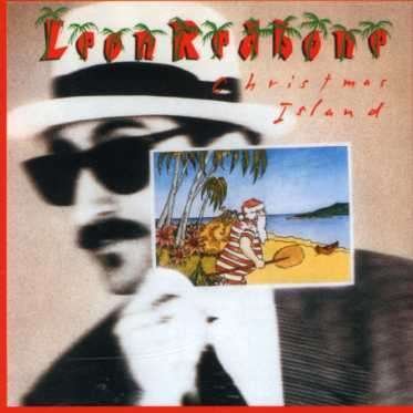 Christmas Island - Leon Redbone - Musik - CHRISTMAS / SEASONAL - 0011661315822 - 18. November 2003