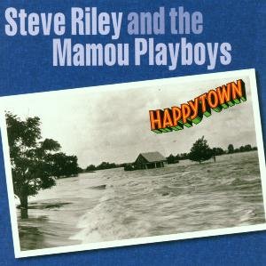 Cover for Riley Steve &amp; the Mamou P · Happytown (CD) (2001)