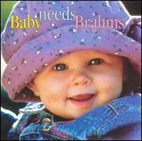Baby Needs Brahms - Johannes Brahms - Musikk - DELOS - 0013491161822 - 13. oktober 2000