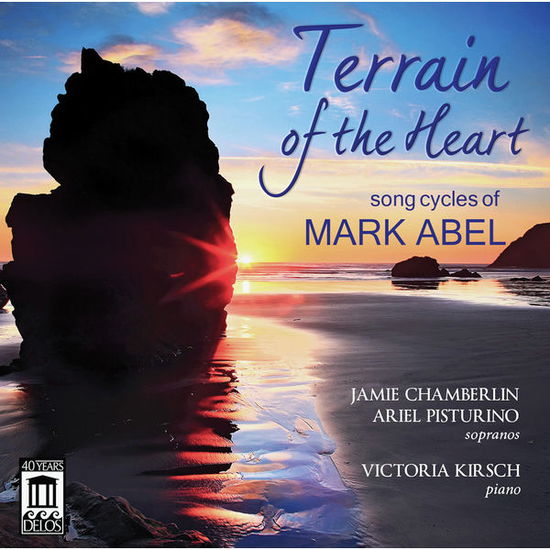 Cover for Abel / Chamberlin / Pisturino / Kirsch · Terrain of the Heart: Song Cycles of Mark Abel (CD) (2014)