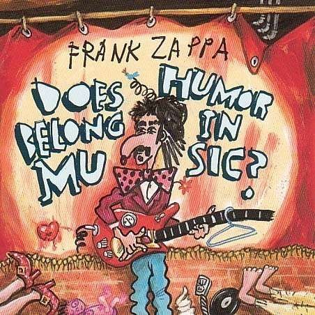 Cover for Frank Zappa (1940-1993) · Does Humor Belong In Music (CD) [Remastered edition] (2001)