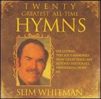 Cover for Slim Whitman · 20 Greatest All Time Hymns (CD) (1990)