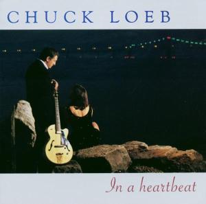 In a Heartbeat - Chuck Loeb - Musikk - Shanachie - 0016351507822 - 13. februar 2001