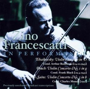 Zino Francescatti in Performance - Tchaikovsky / Bruch / Saint-saens / Francescatti - Musik - MA4 - 0017685111822 - 29 april 2003