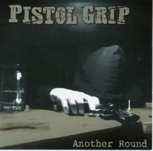 Cover for Pistol Grip · Another Round (CD) (2018)