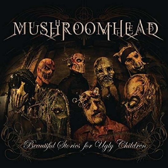 Cover for Mushroomhead · Beautiful Stories for Ugly Children (CD) (2010)