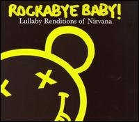 Cover for Rockabye Baby! · Nirvana Lullaby Renditions (CD) [Tribute edition] (2006)