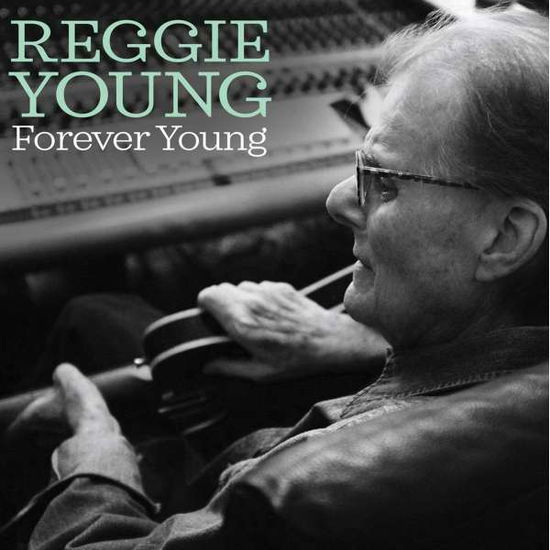 Forever Young - Reggie Young - Muzyka - ACE RECORDS - 0029667079822 - 9 czerwca 2017