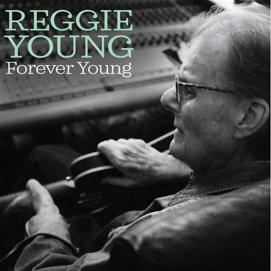 Cover for Reggie Young · Forever Young (CD) (2017)