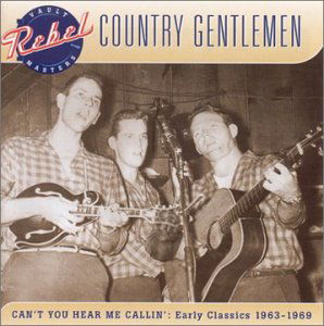 Cover for Country Gentlemen · Can't You Hear Me Callin (CD) (2003)