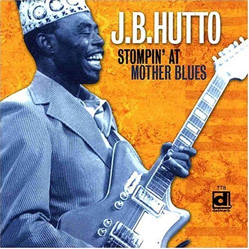 Stompin at Mother Blues - J.b. Hutto - Musik - DELMARK - 0038153077822 - 14. december 2004