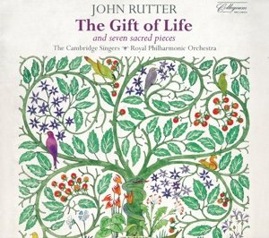 Cover for Rutter / Cambridge Singers / Gribbin · Gift of Life - Seven Sacred Pieces (CD) (2015)
