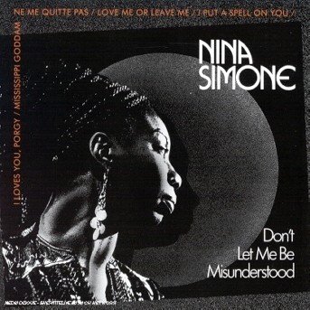 Don´t Let Me Be Misunderstood - Nina Simone - Musiikki - MERCURY - 0042283430822 - torstai 31. maaliskuuta 1988