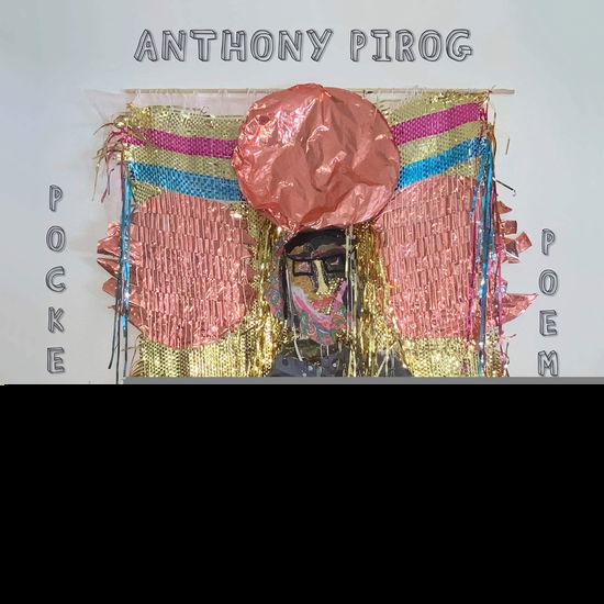 Pocket Poem - Anthony Pirog - Musik - CUNEIFORM REC - 0045775046822 - 16 oktober 2020