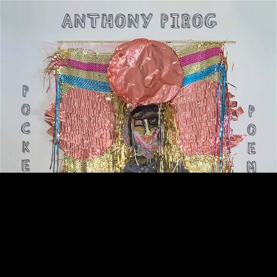 Cover for Anthony Pirog · Pocket Poem (CD) (2020)