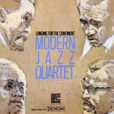 Cover for Modern Jazz Quartet · Longing for the Continent (CD)