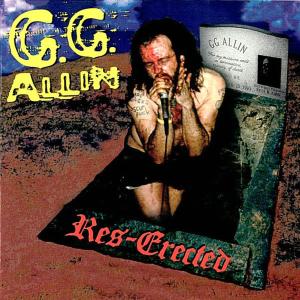 Res-erected - Gg Allin - Musique - ROIR - 0053436825822 - 26 octobre 1999