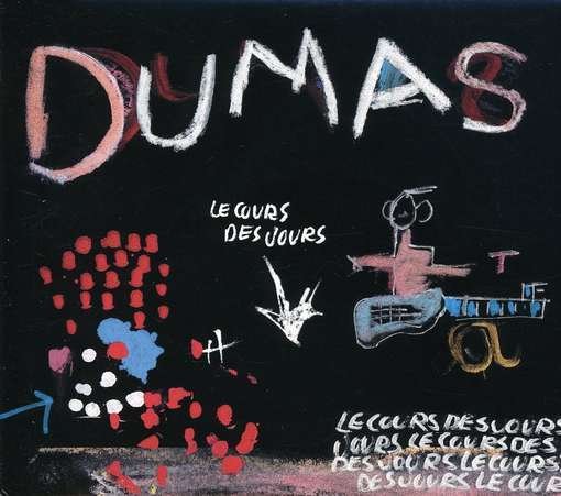 Cover for Dumas · Cours Des Jours (CD) (2007)