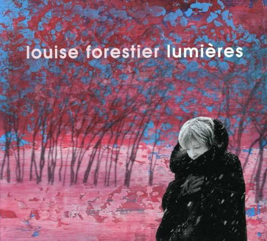 Lumiere - Louise Forestier - Music - PROAGANDE - 0064027720822 - January 4, 2005