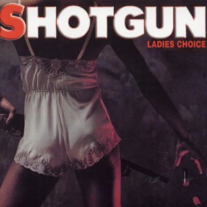 Cover for Shotgun · Ladies Choice (CD) (2001)