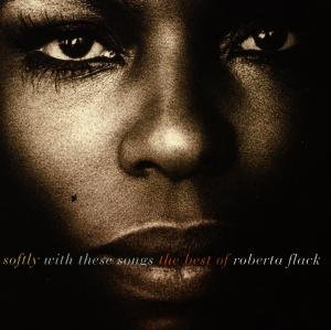 Softly With These Songs - The Best Of - Roberta Flack - Musiikki - ATLANTIC - 0075678249822 - maanantai 7. helmikuuta 1994