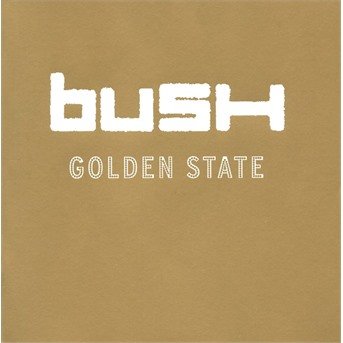 Cover for Bush · Golden State (CD)