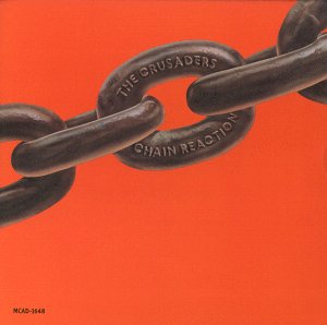 Cover for Crusaders · Chain Reaction (CD) (1988)