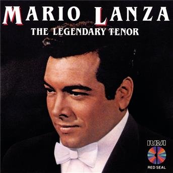 Cover for Lanza Mario · The Legendary Tenor (CD) (2006)