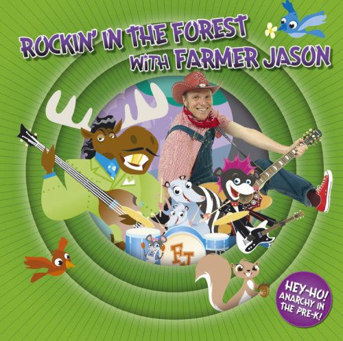 Cover for Farmer Jason · Rockin In The Forest With Farmer Jason-Farmer Jaso (CD) (2006)