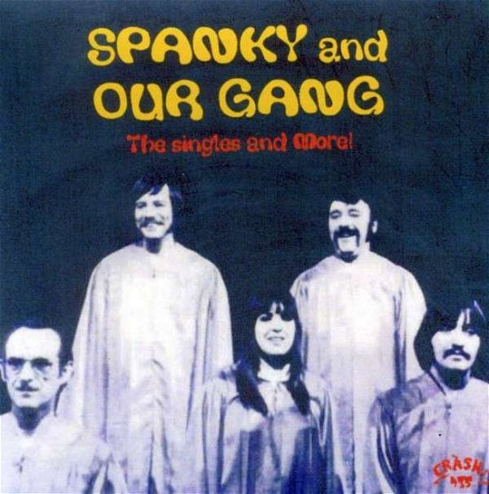 Singles & More - Spanky & Our Gang - Muzyka - Traditions Alive Co. - 0087432435822 - 16 lipca 2013