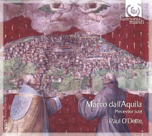 Pieces for Lute - Dall'aquila / O'dette - Musiikki - HARMONIA MUNDI - 0093046754822 - tiistai 13. huhtikuuta 2010