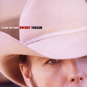 Cover for Dwight Yoakam · A Long Way Home (CD) (2011)