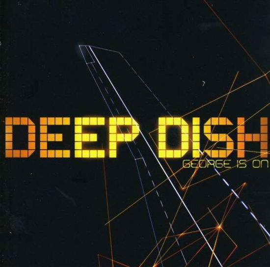 Cover for Deep Dish - George is on · Deep Dish / George Is On (CD) (1901)