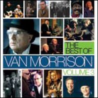 The Best of Van Morrison Volume 3 - Van Morrison - Musique - ROCK - 0094637896822 - 26 juin 2007