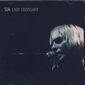 Cover for Sia · Lady Croissant (CD) (2007)