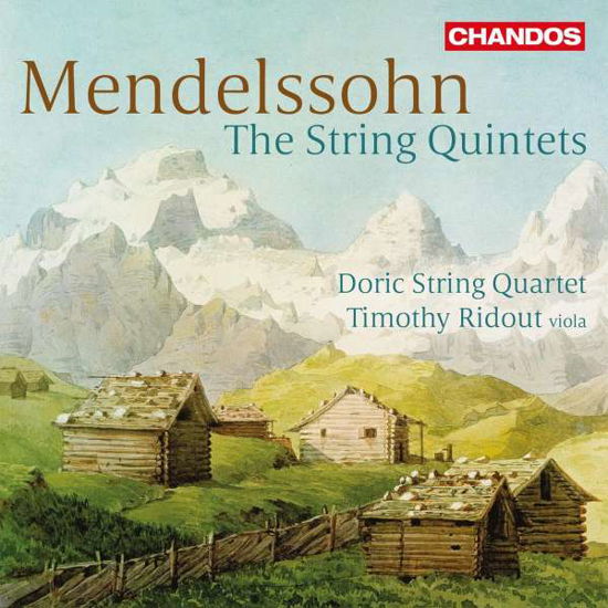 Mendelssohn the String Quintets - Doric String Quartet & Timothy Ridout - Musik - CHANDOS - 0095115221822 - 25. Februar 2022